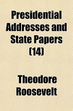 Presidential Addresses and State Papers