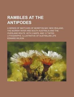 Rambles at the Antipodes