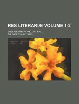 Res Literariã¦; Bibliographical and Critical