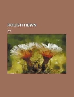 Rough Hewn Rough Hewn