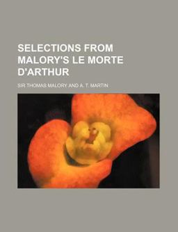Selections from Malory's le Morte D'Arthur