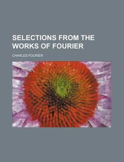 Selections from the Works of Fourier