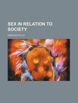 Sex in Relation to Society