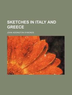 Sketches in Italy and Greece