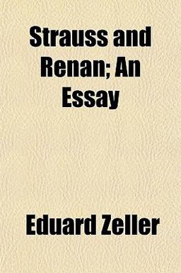 Strauss and Renan; an Essay