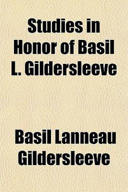 Studies in Honor of Basil L Gildersleeve