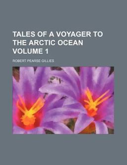 Tales of a Voyager to the Arctic Ocean