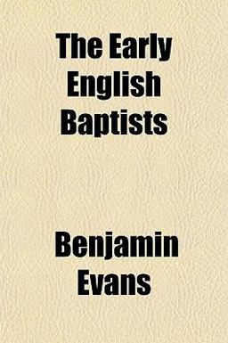 The Early English Baptists