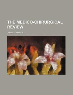 The Medico-Chirurgical Review