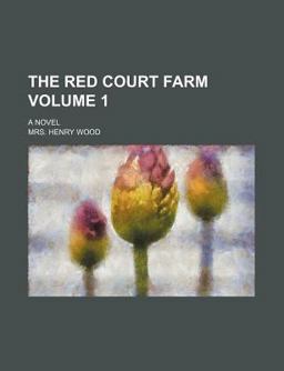 The Red Court Farm; a Novel The Red Court Farm; a Novel