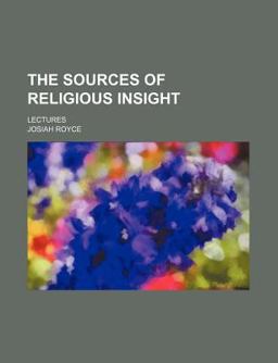 The Sources of Religious Insight; Lectures