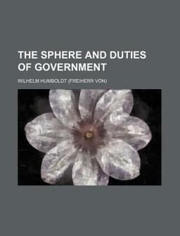 The Sphere and Duties of Government