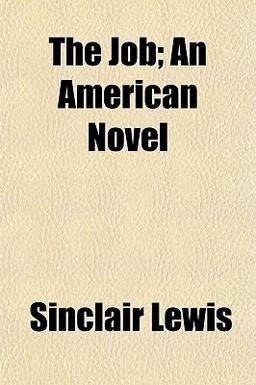 The Job; an American Novel
