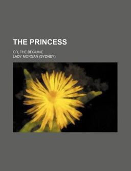 The Princess; or, the Beguine
