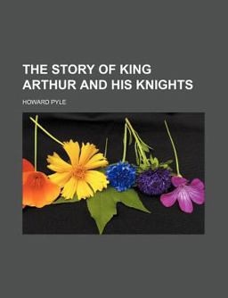 The Story of King Arthur and His Knights
