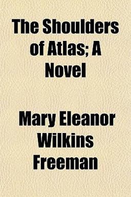 The Shoulders of Atlas; a Novel