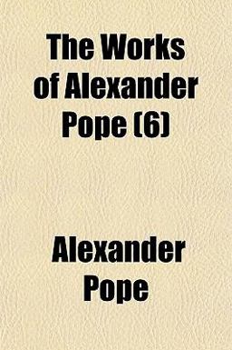 The Works of Alexander Pope