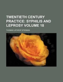 Twentieth Century Practice; Syphilis and Leprosy