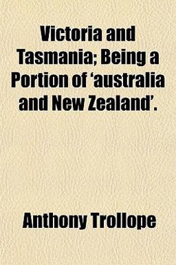Victoria and Tasmania; Being a Portion of 'Australia and New Zealand'