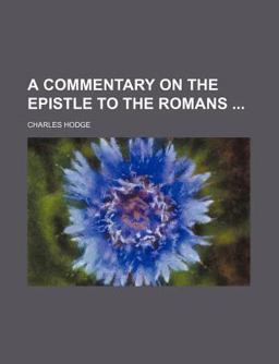 A Commentary on the Epistle to the Romans