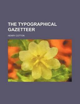 A Typographical Gazetteer A Typographical Gazetteer