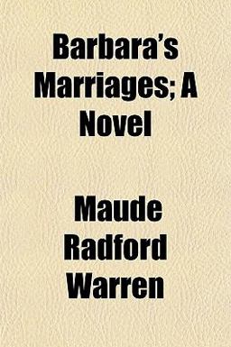 Barbara's Marriages; a Novel