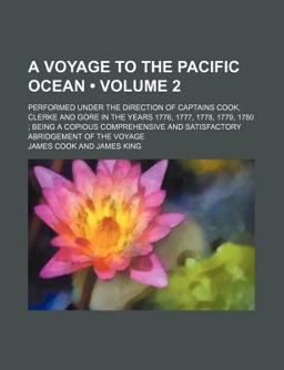 A Voyage to the Pacific Ocean, Undertaken by Command of His Majesty, for Making Discoveries in the Northern Hemisphere