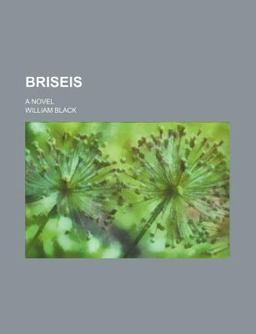 Briseis; a Novel