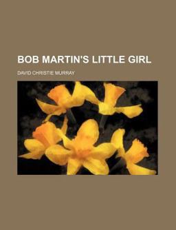 Bob Martin's Little Girl Bob Martin's Little Girl