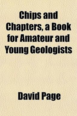 Chips and Chapters, a Book for Amateur and Young Geologists