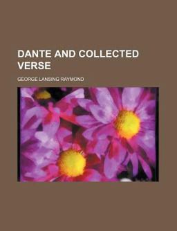 Dante and Collected Verse