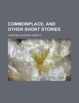 Commonplace, and Other Short Stories