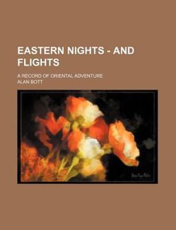 Eastern Nights - and Flights; a Record of Oriental Adventure