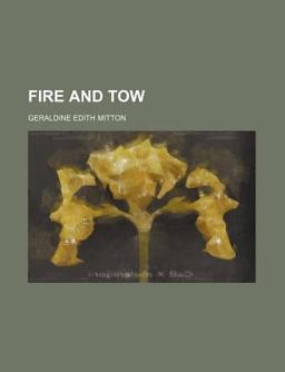 Fire and Tow Fire and Tow