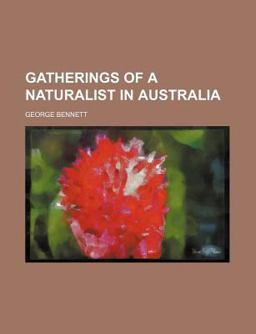 Gatherings of a Naturalist in Australi