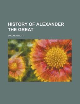 History of Alexander the Great