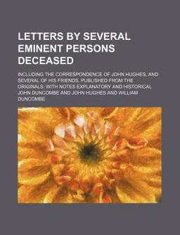 Letters by Several Eminent Persons Deceased