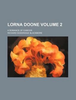 Lorna Doone; a Romance of Exmoor
