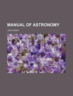 Manual of Astronomy