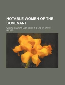 Notable Women of the Covenant