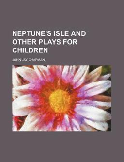 Neptune's Isle and Other Plays for Children
