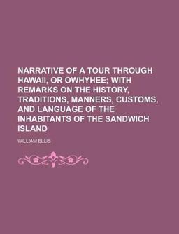 Narrative of a Tour Through Hawaii, or Owhyhee