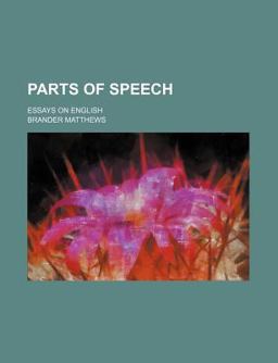 Parts of Speech; Essays on English