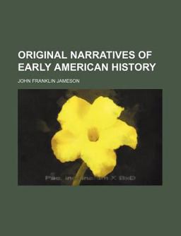 Original Narratives of Early American History