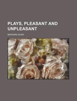 Plays, Pleasant and Unpleasant