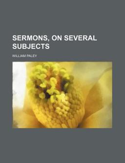 Sermons, on Several Subjects