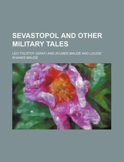 Sevastopol and Other Military Tales