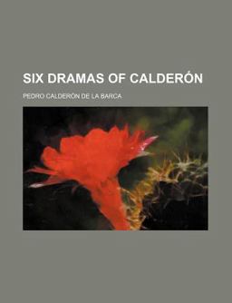 Six Dramas of Calderã³n