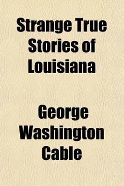 Strange True Stories of Louisiana