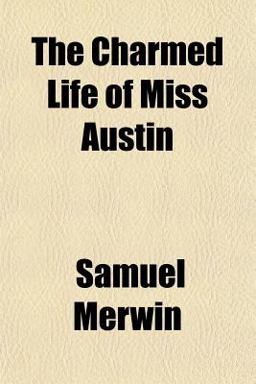 The Charmed Life of Miss Austin